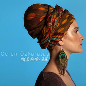 Ceren Özkarataş - Küçük prense şarkı single kapağı